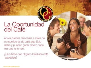OrganoGold.com/Powerpoint 