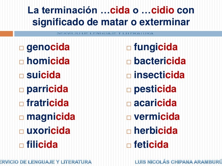 Palabras Terminadas En Cida Cido Cidio