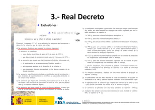 CódigodePlantilla:F-DEA-FOR013.0
© AESA 2013
Queda terminantemente prohibida la reproducción total o parcial de este documento, así como su uso
indebido y/o su exhibición o comunicación a terceros.
3.‐ Real Decreto
 Exclusiones
 Las operaciones y productos militares
 Las aeronaves “Anexo II”
 