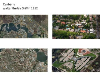 Canberra
walter Burley Griffin 1912
 
