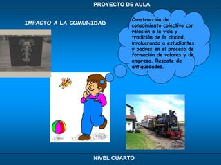   Reconocimiento de los eventos históricos de la cuidad.