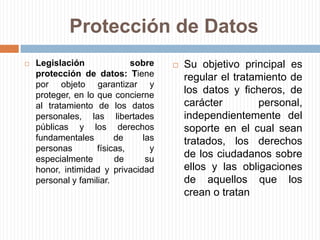 Protección de datos en ColombiaLa jurisprudencia colombiana ha seguido muy de cerca los principios internacionales sobre la protección de datos personales que han sido incorporados en documentos de la Organización de las Naciones Unidas y la Unión Europea.Desde la primera sentencia (T 414/92) la Corte Constitucional de Colombia ha establecido que la persona es el titular y propietario del dato personal.