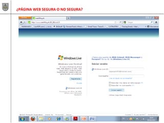 ¿PÁGINA WEB SEGURA O NO SEGURA?
 
