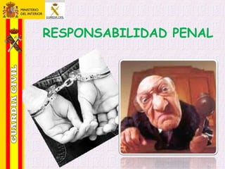 RESPONSABILIDAD PENAL
 