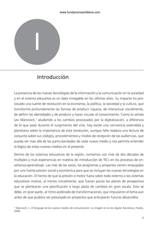 www.fundacionsantillana.com 
La presencia de las nuevas tecnologías de la información y la comunicación en la sociedad 
y ...