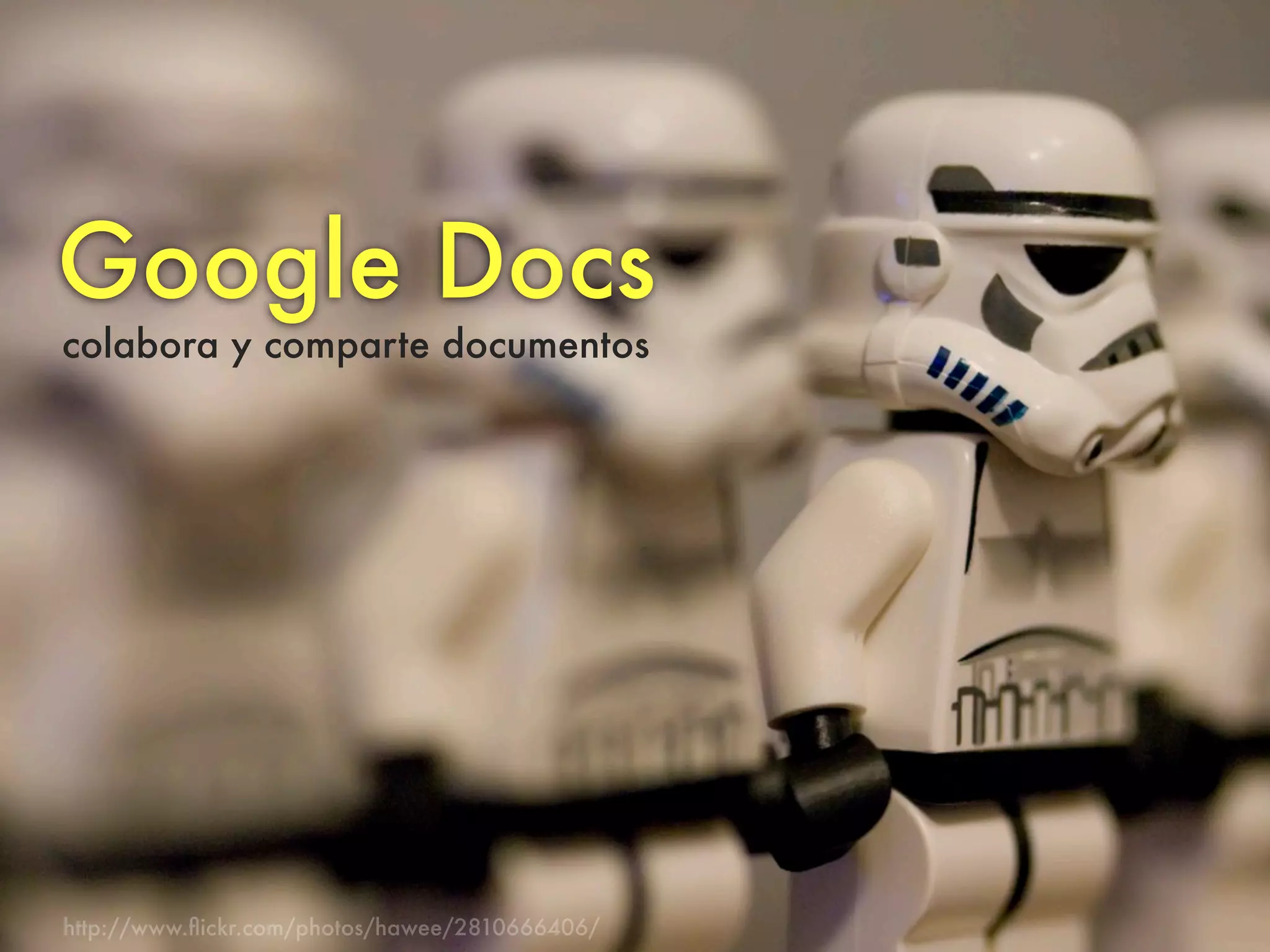 Google Docs
colabora y comparte documentos




http://www.ﬂickr.com/photos/hawee/2810666406/
 