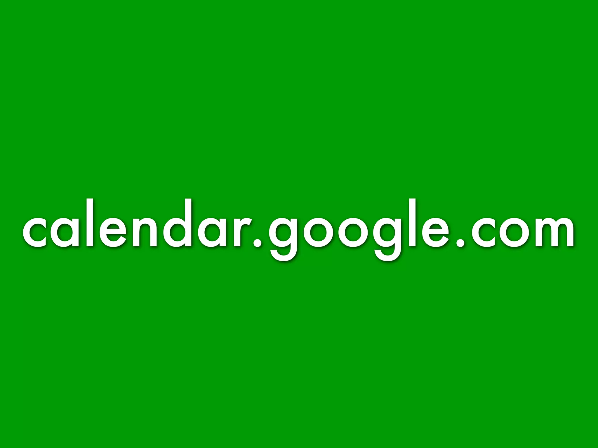 calendar.google.com
 