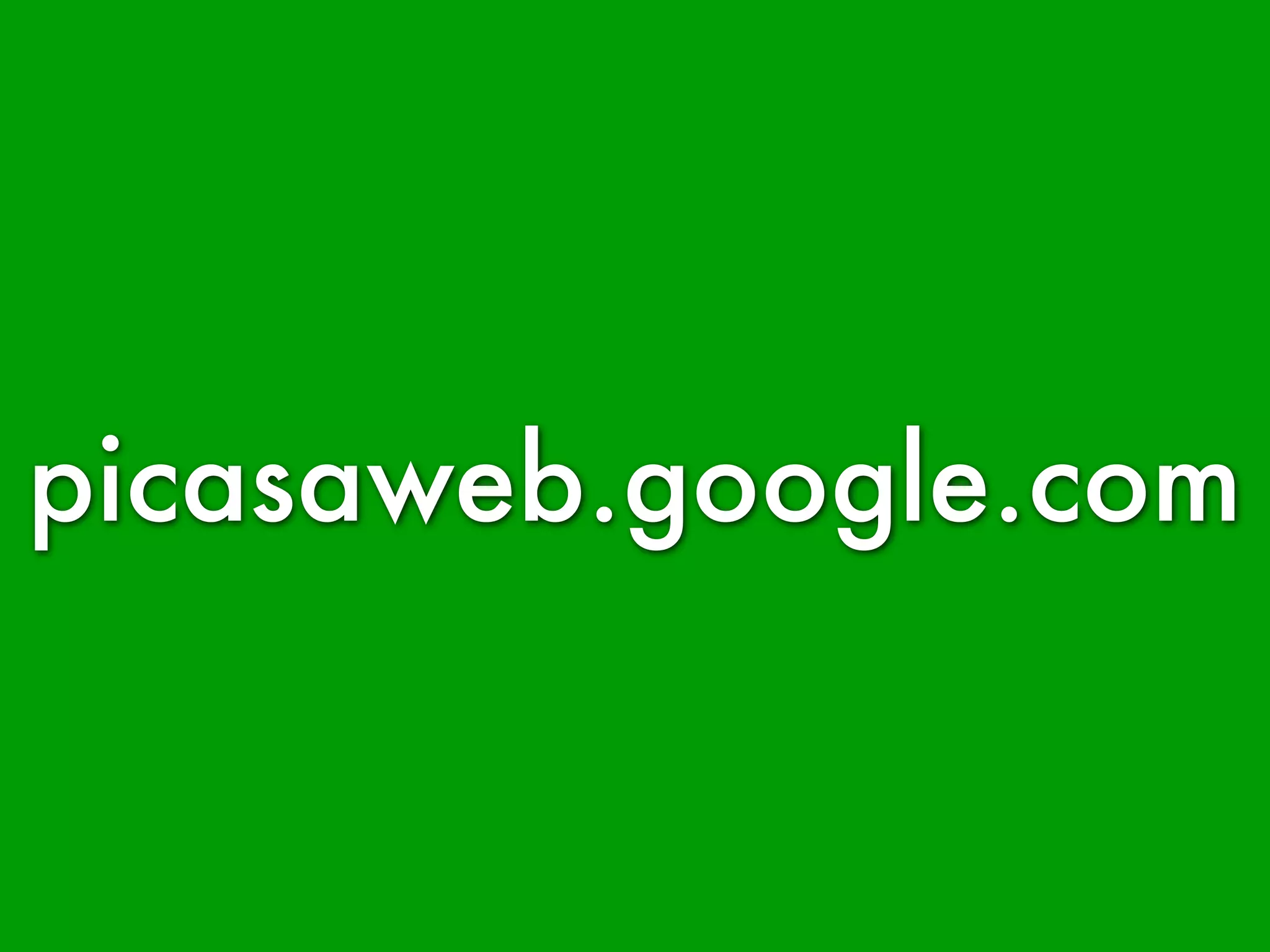 picasaweb.google.com
 