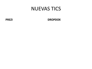 NUEVAS TICSPREZIDROPDOX