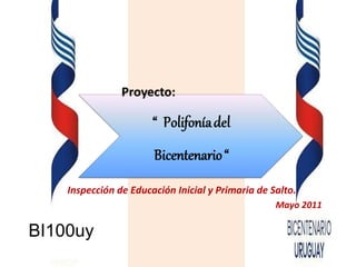 BI100uy Inspección de Educación Inicial y Primaria de Salto. Mayo 2011 