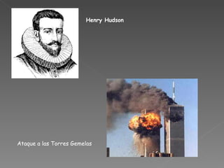 Henry Hudson Ataque a las Torres Gemelas 