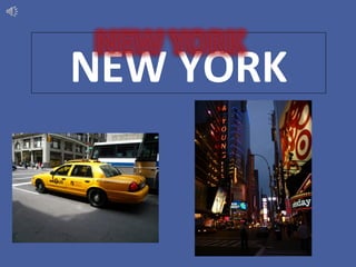 NEW YORK
 