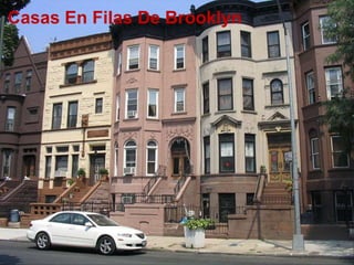 Casas En Filas De Brooklyn 
 