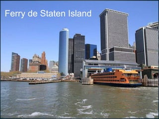 Ferry de Staten Island 
 