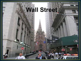 Wall Street 
 