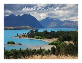Het mooie Nieuw Zeeland
 