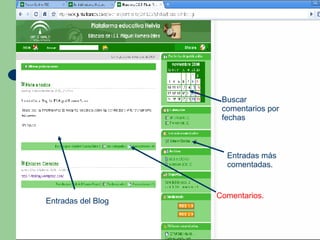 Buscar comentarios por fechas Entradas del Blog Entradas más comentadas. Comentarios. 