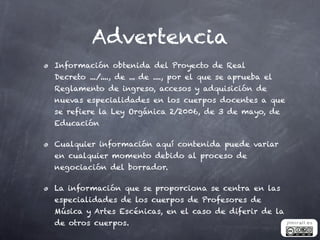 Advertencia
Información obtenida del Proyecto de Real
Decreto .../...., de ... de ...., por el que se aprueba el
Reglament...