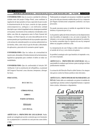 2
La Gaceta
A.
Sección A Acuerdos y Leyes
REPÚBLICA DE HONDURAS - TEGUCIGALPA, M. D. C., 10 DE MAYO DEL 2019 No. 34,940
DI...
