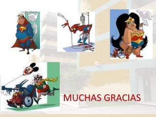 MUCHAS GRACIAS
 