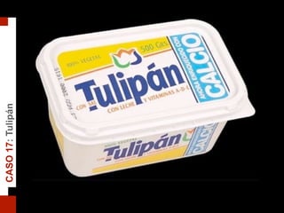 CASO17:Tulipán
 