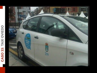 CASO33:TAXIOVIEDO
 