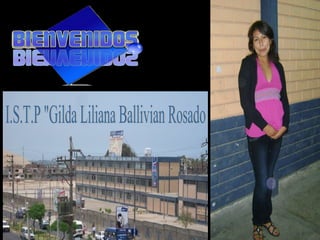 I.S.T.P &quot;Gilda Liliana Ballivian Rosado 