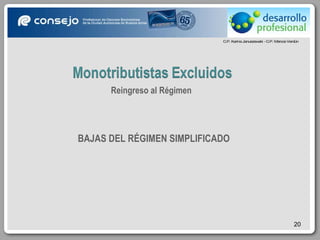 Reingreso al Régimen BAJAS DEL RÉGIMEN SIMPLIFICADO 