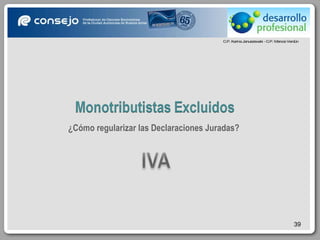 ¿Cómo regularizar las Declaraciones Juradas? 