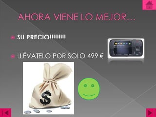 AHORA VIENE LO MEJOR…SU PRECIO!!!!!!!!!LLÉVATELO POR SOLO 499 €
