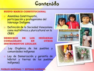 ContenidoNUEVO MARCO CONSTITUCIONALAsamblea Constituyente, participación y protagonismo del liderazgo Indígena.