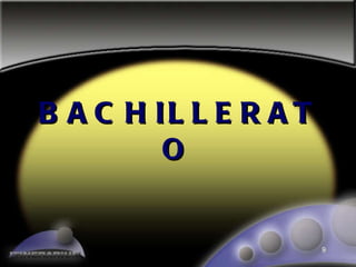 BACHILLERATO 