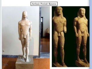 Archaic Period: Kouros

 