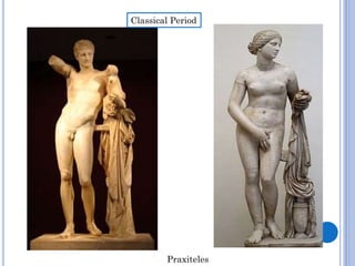 Classical Period

Praxiteles

 