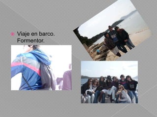 Viaje en barco. Formentor.