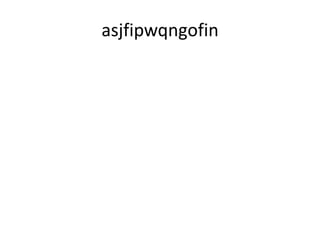 asjfipwqngofin