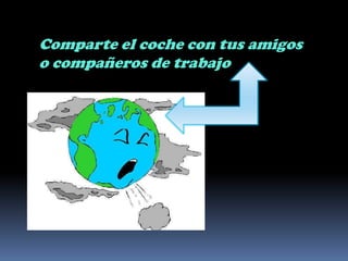 Comparte el coche con tus amigos o compañeros de trabajo
