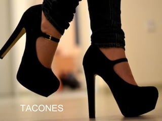 TACONES
 