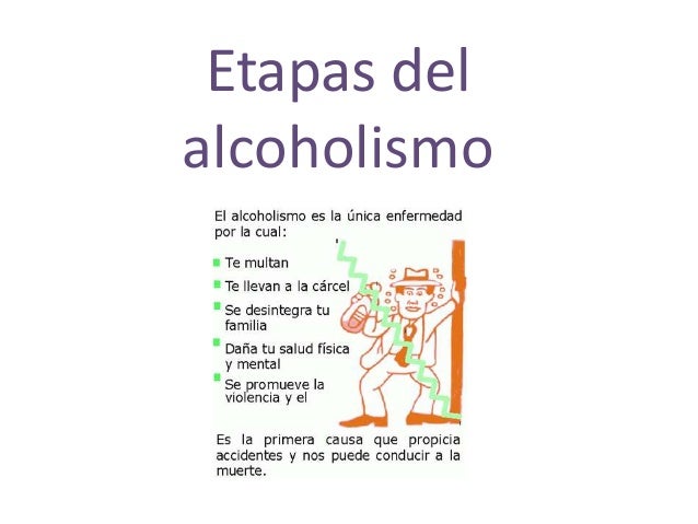 Se puede dar los preparados del alcoholismo que sin es conducido el enfermo