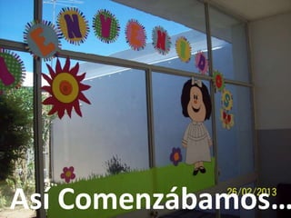 Así Comenzábamos…

 