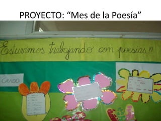 PROYECTO: “Mes de la Poesía”

 
