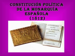Constitución política  de la monarquía española  (1812) 