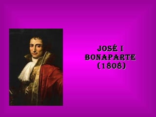 José I  Bonaparte  (1808) 