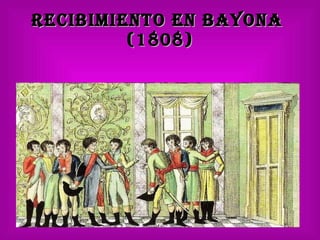 Recibimiento en Bayona  (1808) 