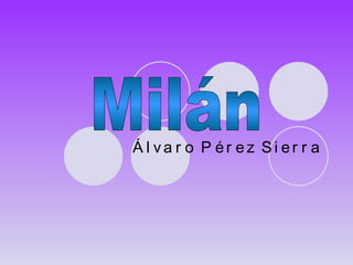 Álvaro Pérez Sierra Milán 