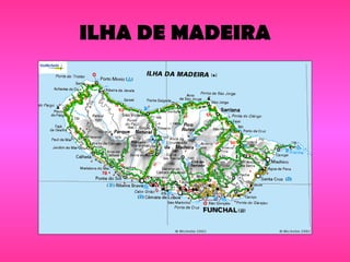 ILHA DE MADEIRA 