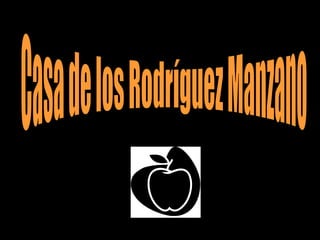 Casa de los Rodríguez Manzano 
