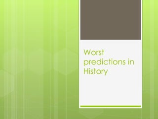 Worst predictions in History 