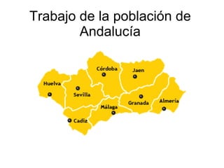 Trabajo de la población de Andalucía 