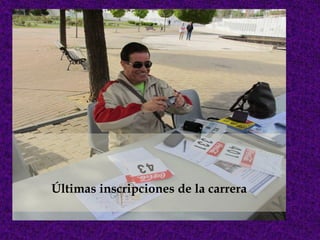 Últimas inscripciones de la carrera
 